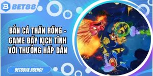 Bắn Cá Thần Rồng