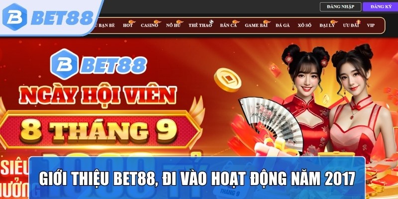 Giới thiệu Bet88, đi vào hoạt động năm 2017