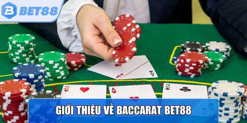 Baccarat Bet88 là tựa game như thế nào?
