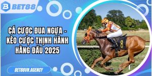 Cá Cược Đua Ngựa