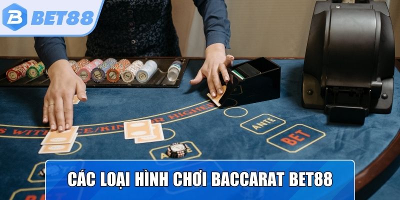 Một số biến thể Baccarat Bet88 phổ biến